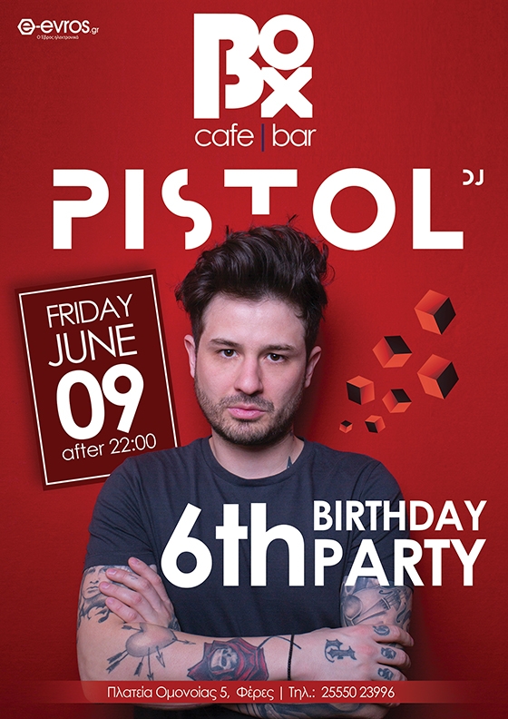 Το Box cafe-bar γιορτάζει τα 6α γενέθλιά του παρέα με τον Dj Pistol