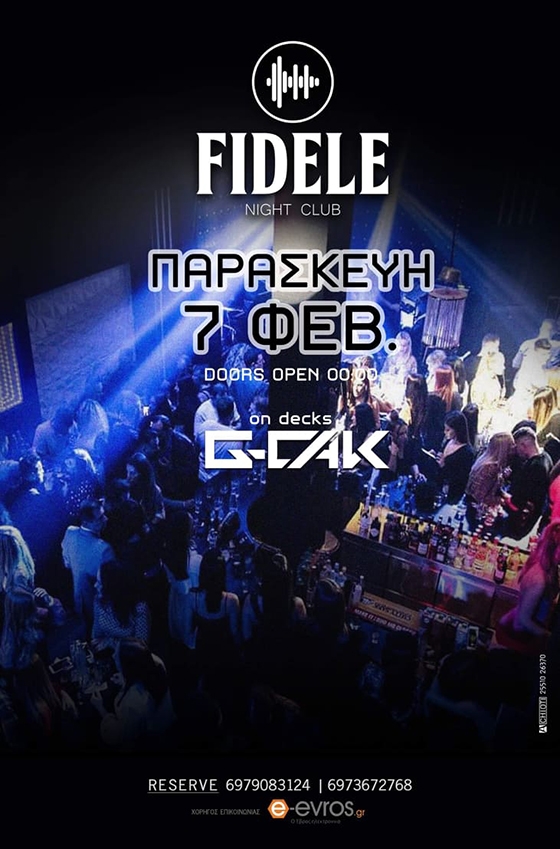 Την Παρασκευή ο G- CAK στα decks του Fidele night club, στην Αλεξανδρούπολη