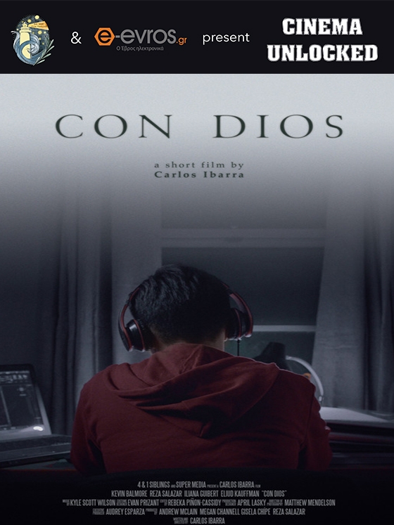 CINEMA UNLOCKED #7: "Con Dios" του Carlos Ibarra από το Μεξικό