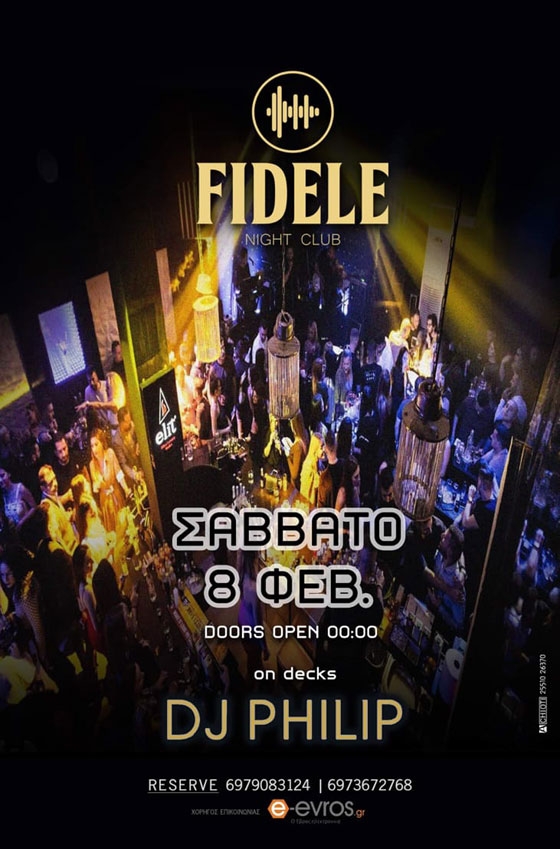 Πέμπτη & Σάββατο ο dj Philip στα decks του Fidele Night Club στην Αλεξανδρούπολη