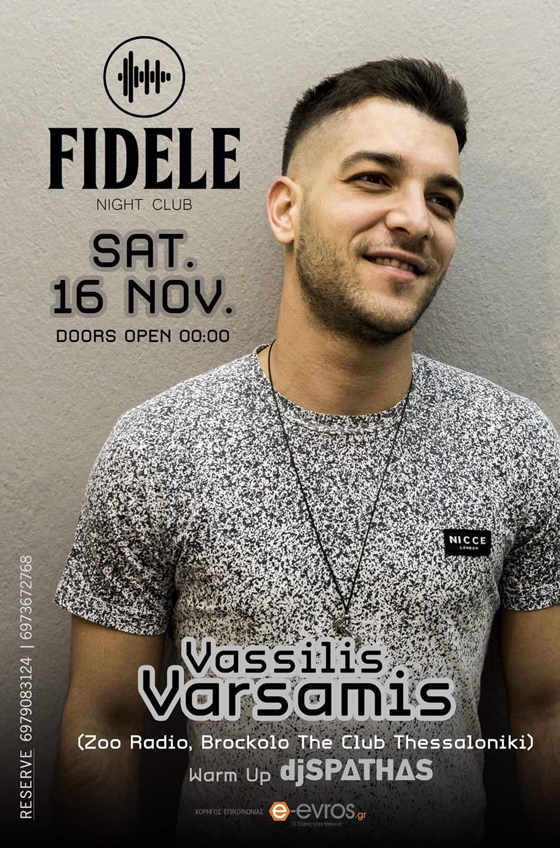 Ο dj Vasilis Varsamis έρχεται για ένα δυνατό dj set στο Fidele night club